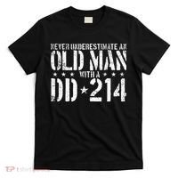 Never Underestimate An Old Man With A Dd214 Alumni T-Shirt thumb 0