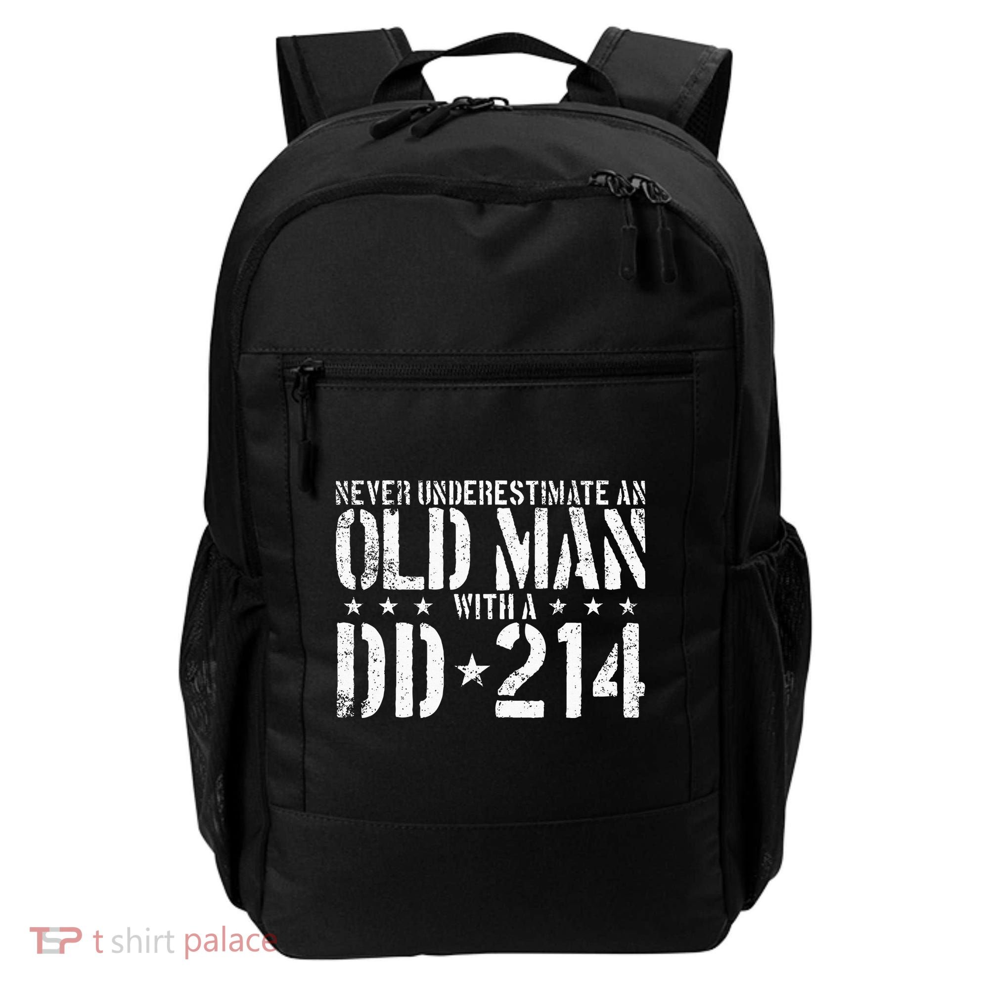 Never Underestimate An Old Man With A Dd214 Alumni Backpack