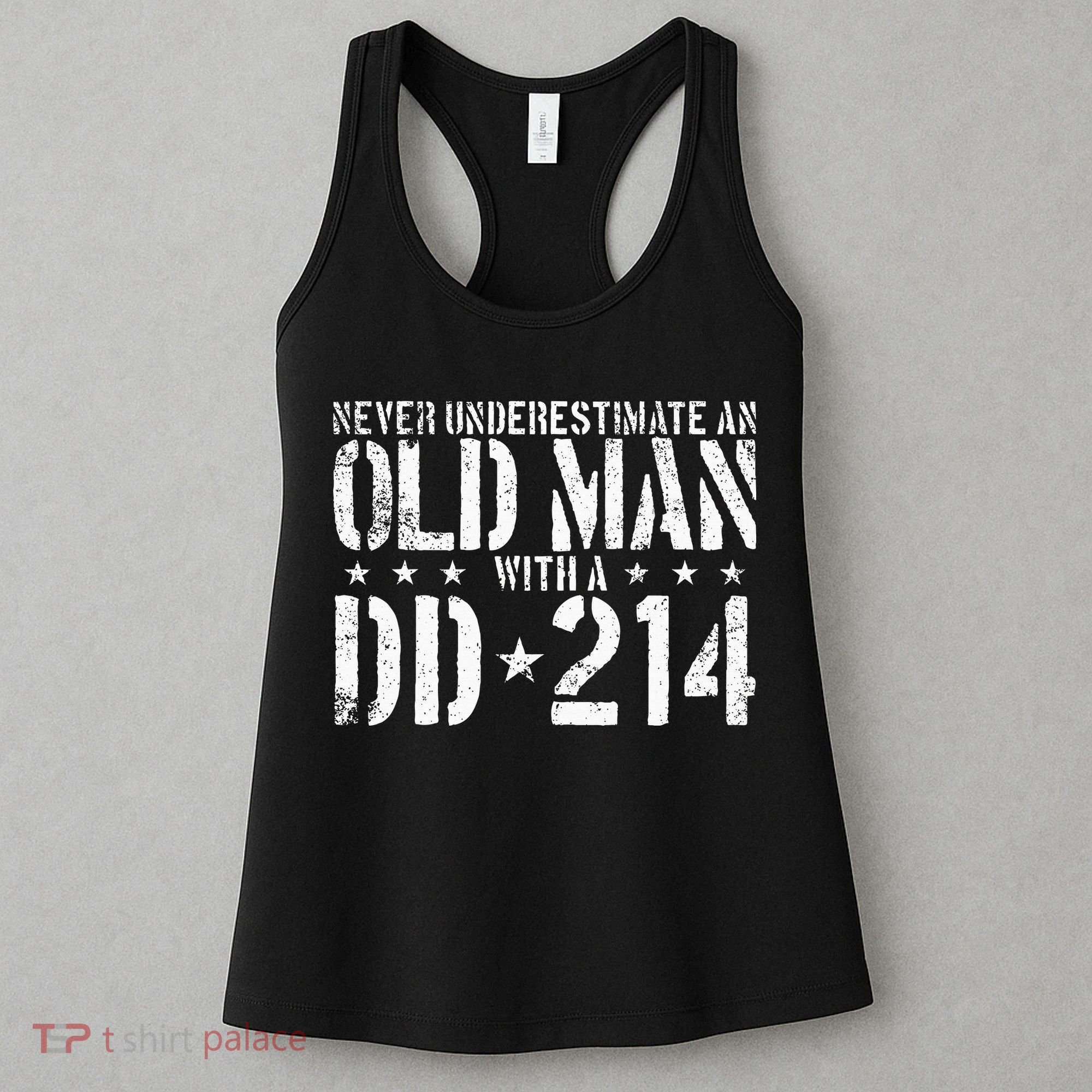 Never Underestimate An Old Man With A Dd214 Alumni Women's Tank Top