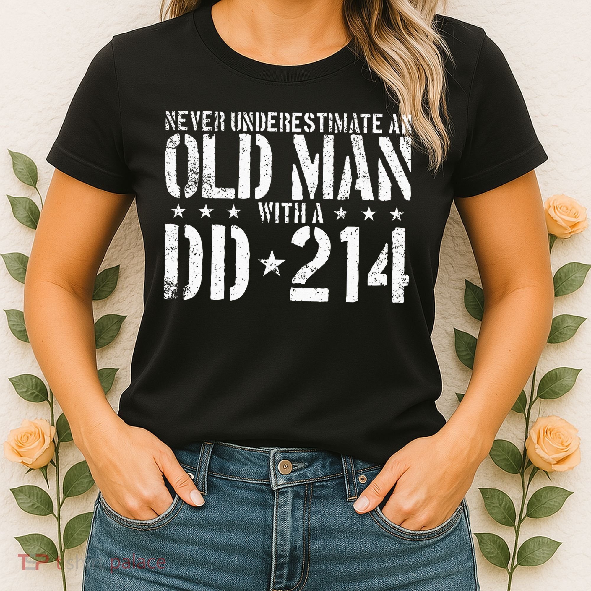 Never Underestimate An Old Man With A Dd214 Alumni Women's T-Shirt