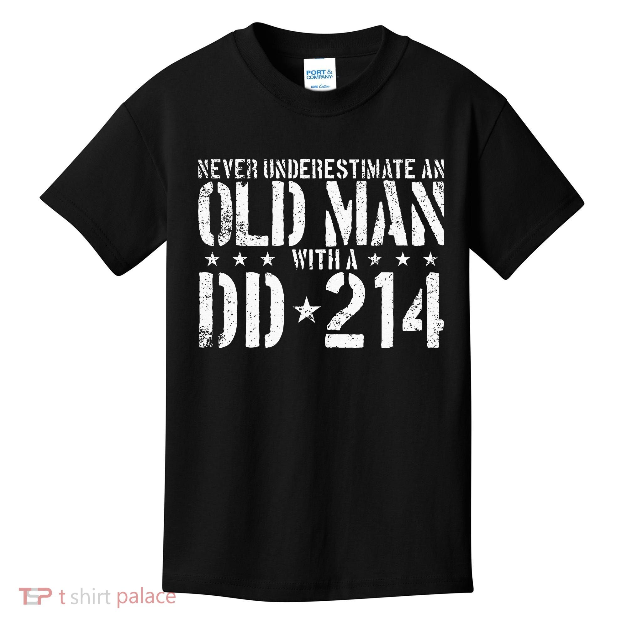 Never Underestimate An Old Man With A Dd214 Alumni Kids T-Shirt