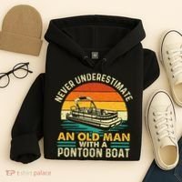 Never Underestimate An Old Man With Pontoon Boat Boating Hoodie thumb 4