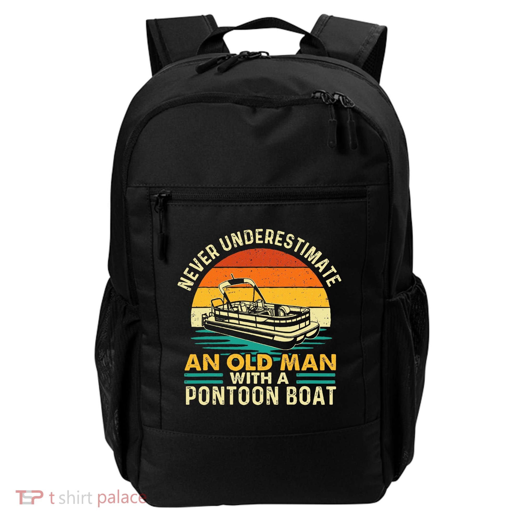 Never Underestimate An Old Man With Pontoon Boat Boating Backpack