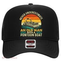 Never Underestimate An Old Man With Pontoon Boat Boating Hat thumb 0