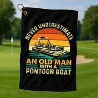 Never Underestimate An Old Man With Pontoon Boat Boating Golf Towel thumb 1