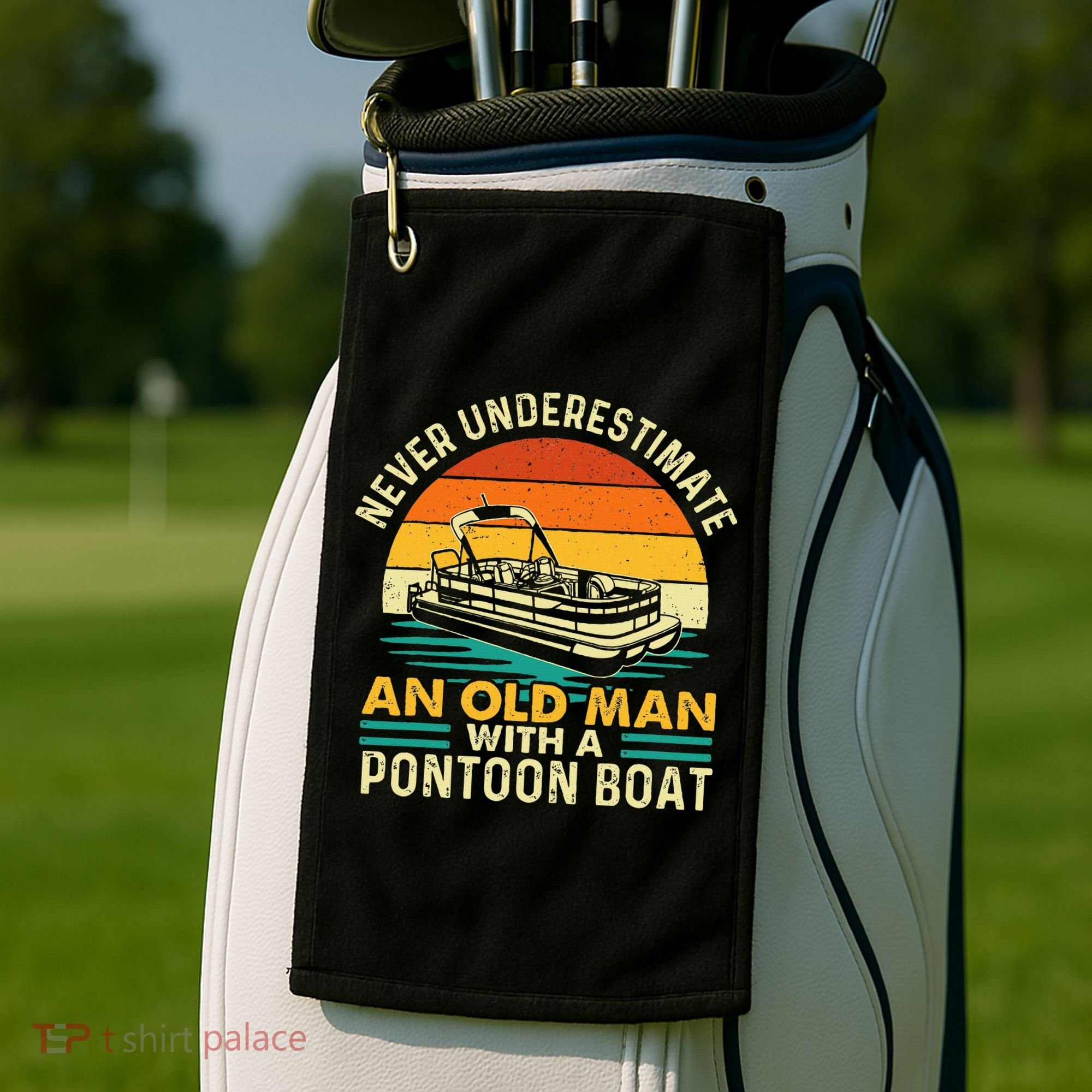Never Underestimate An Old Man With Pontoon Boat Boating Golf Towel
