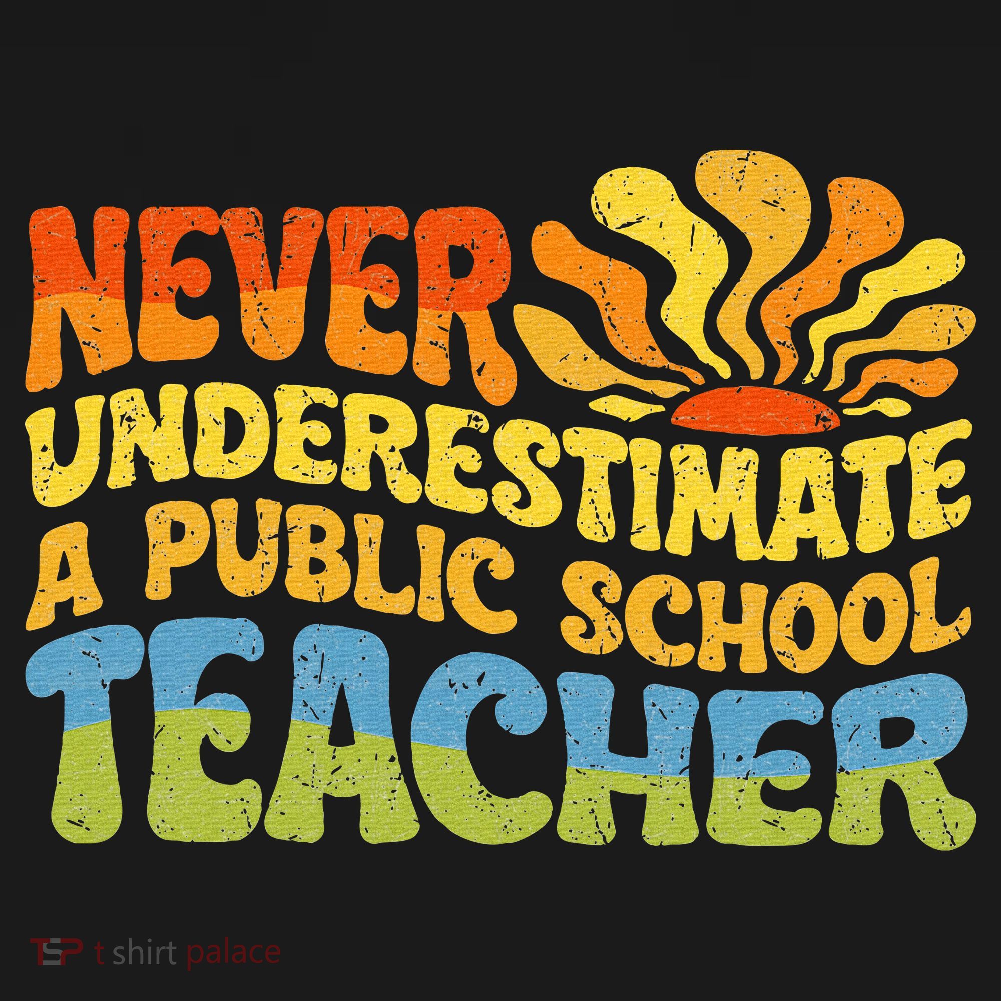 Never Underestimate A Public School Teacher Public Education Mousepad
