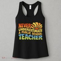 Never Underestimate A Public School Teacher Public Education Women's Tank Top thumb 3