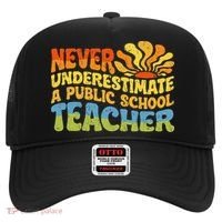 Never Underestimate A Public School Teacher Public Education Hat thumb 0