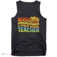 Never Underestimate A Public School Teacher Public Education Tank Top thumb 0