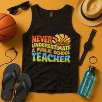 Never Underestimate A Public School Teacher Public Education Tank Top thumb 4