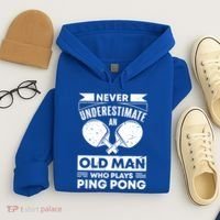 Never Underestimate An Old Funny Ping Pong Dad Joke Gift Hoodie thumb 4