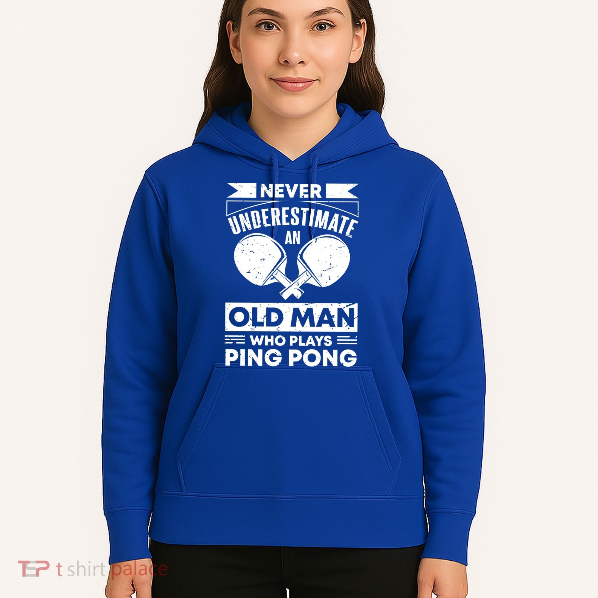 Never Underestimate An Old Funny Ping Pong Dad Joke Gift Hoodie
