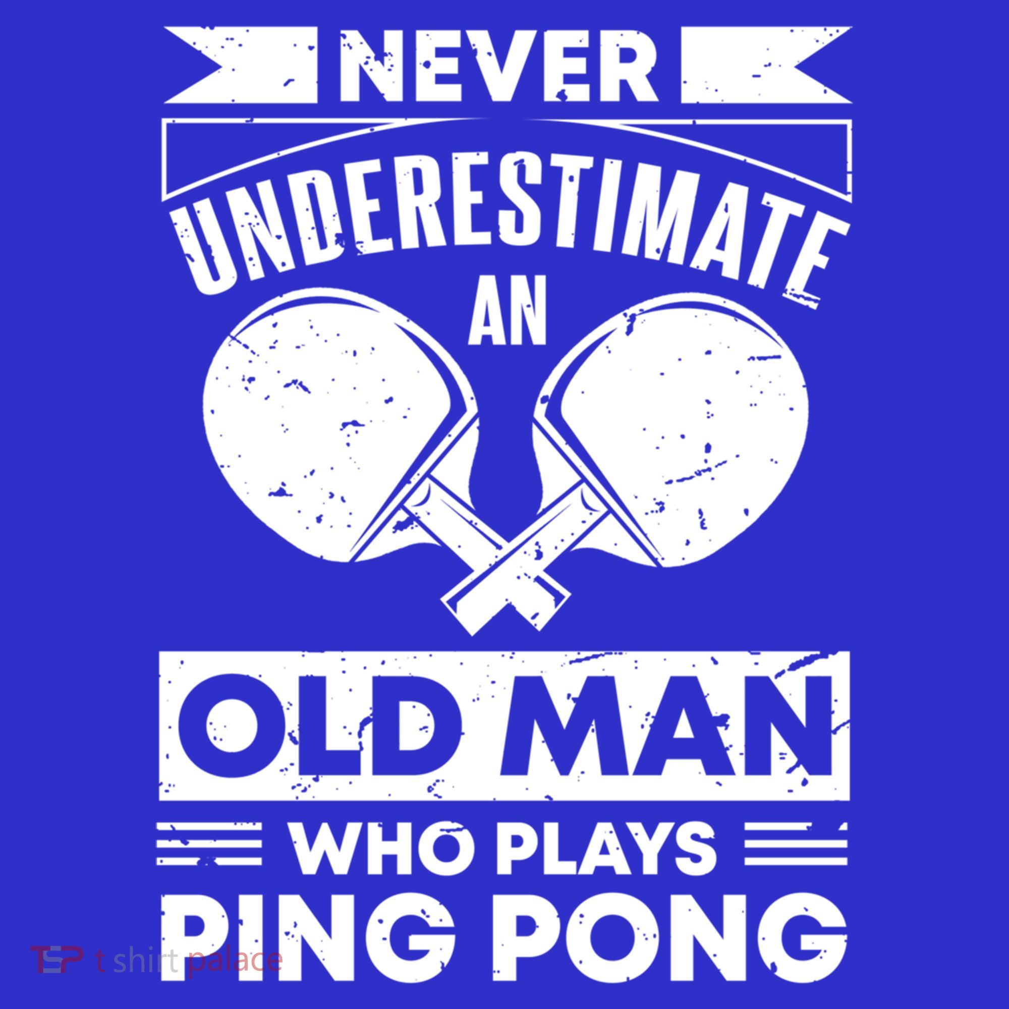 Never Underestimate An Old Funny Ping Pong Dad Joke Gift Sweatshirt
