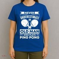 Never Underestimate An Old Funny Ping Pong Dad Joke Gift T-Shirt thumb 4