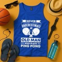 Never Underestimate An Old Funny Ping Pong Dad Joke Gift Tank Top thumb 4