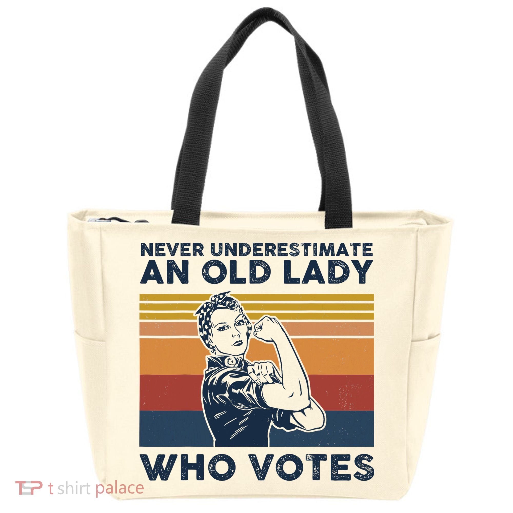 Never Underestimate An Old Lady Who Votes Feminist Tote Bag