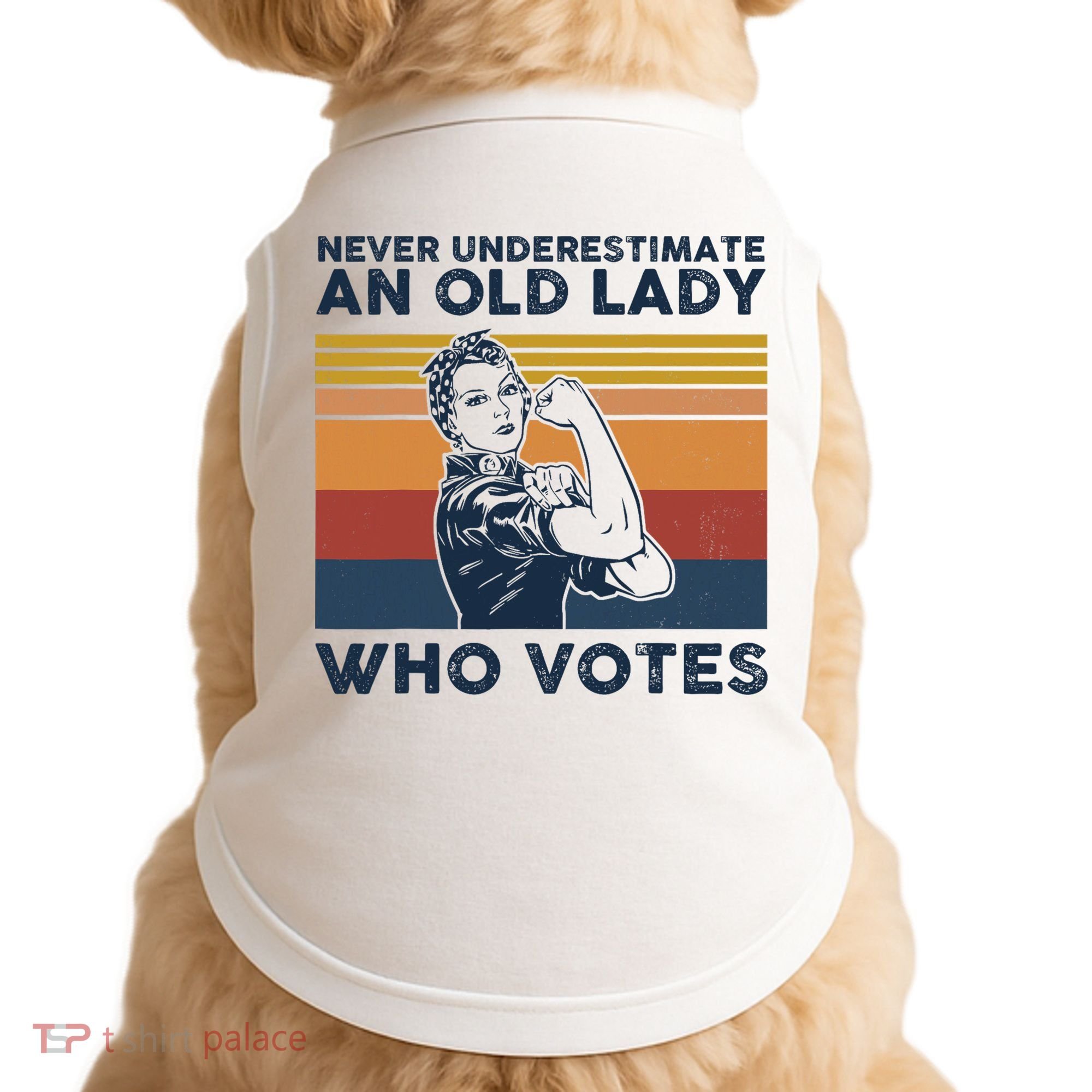 Never Underestimate An Old Lady Who Votes Feminist Doggie Tank