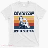 Never Underestimate An Old Lady Who Votes Feminist T-Shirt thumb 0