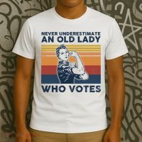 Never Underestimate An Old Lady Who Votes Feminist T-Shirt thumb 3