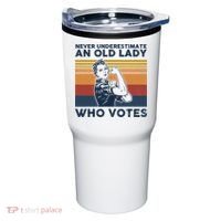 Never Underestimate An Old Lady Who Votes Feminist Tumbler thumb 0