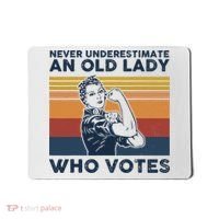 Never Underestimate An Old Lady Who Votes Feminist Mousepad thumb 0