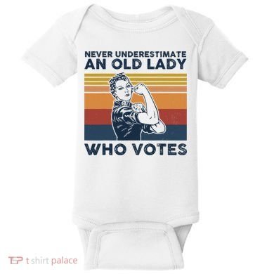 Never Underestimate An Old Lady Who Votes Feminist Baby Bodysuit