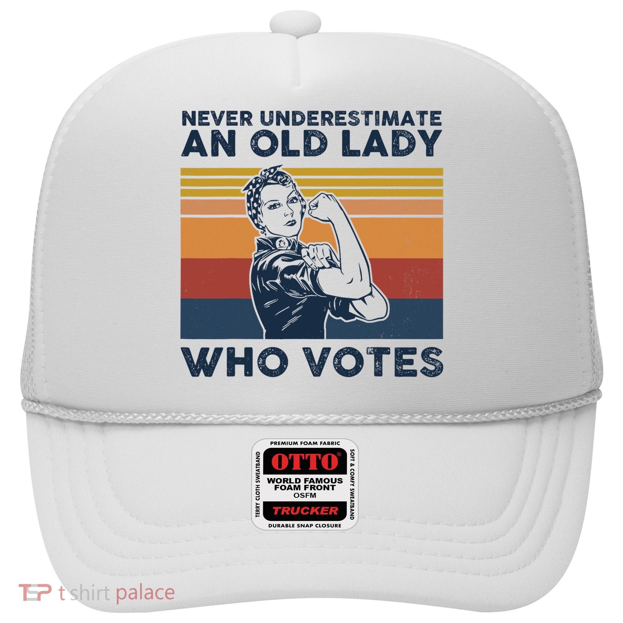Never Underestimate An Old Lady Who Votes Feminist Hat