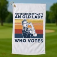 Never Underestimate An Old Lady Who Votes Feminist Golf Towel thumb 1