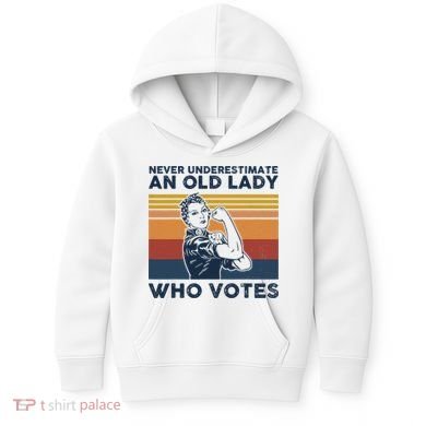 Never Underestimate An Old Lady Who Votes Feminist Kids Hoodie