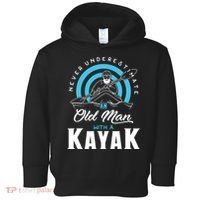 Never Underestimate An Old Man With A Kayak Toddler Hoodie thumb 0