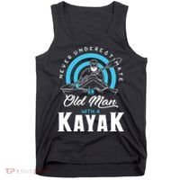 Never Underestimate An Old Man With A Kayak Tank Top thumb 0