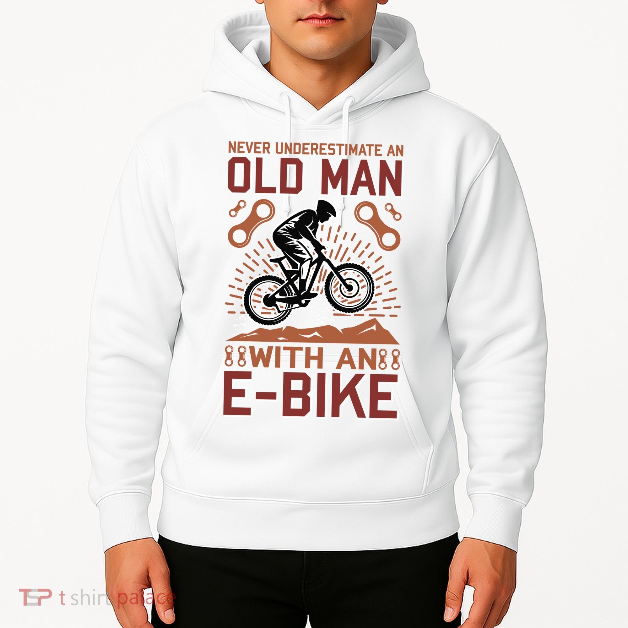 Never Underestimate An Old Man With An E Bike Hoodie
