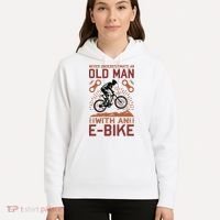 Never Underestimate An Old Man With An E Bike Hoodie thumb 5