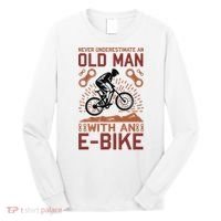Never Underestimate An Old Man With An E Bike Long Sleeve Shirt thumb 0