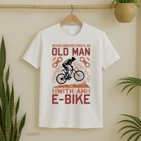 Never Underestimate An Old Man With An E Bike T-Shirt thumb 2