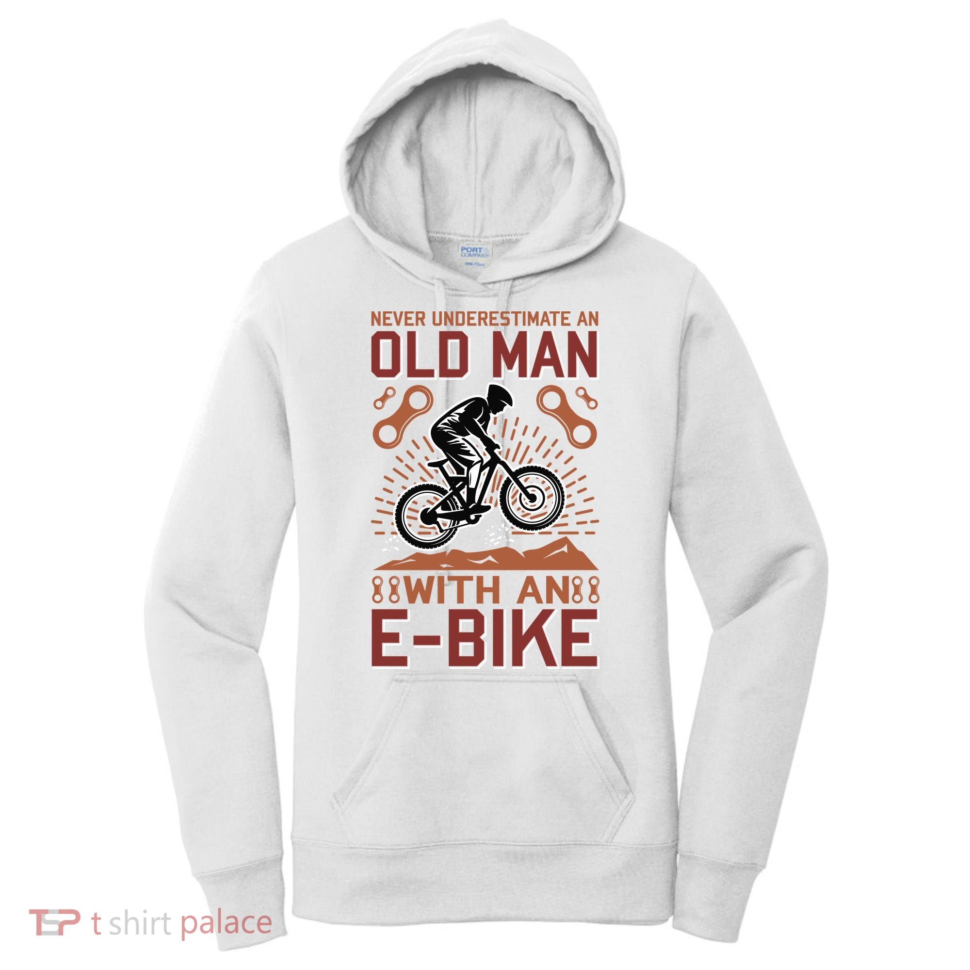 Never Underestimate An Old Man With An E Bike Women's Hoodie