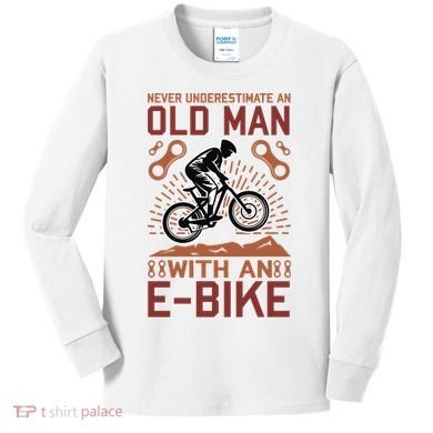 Never Underestimate An Old Man With An E Bike Kids Long Sleeve Shirt