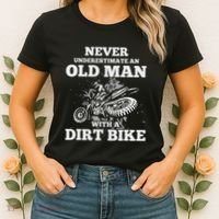 Never Underestimate An Old Man With A Dirt Bike Gif Women's T-Shirt thumb 2