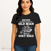 Never Underestimate An Old Man With A Dirt Bike Gif Women's T-Shirt thumb 4