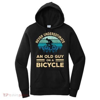 Never Underestimate An Old Guy On A Bicycle Funny Cycling Women's Hoodie
