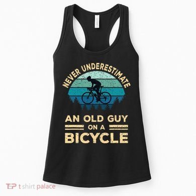 Never Underestimate An Old Guy On A Bicycle Funny Cycling Women's Tank Top