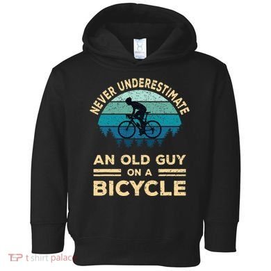 Never Underestimate An Old Guy On A Bicycle Funny Cycling Toddler Hoodie