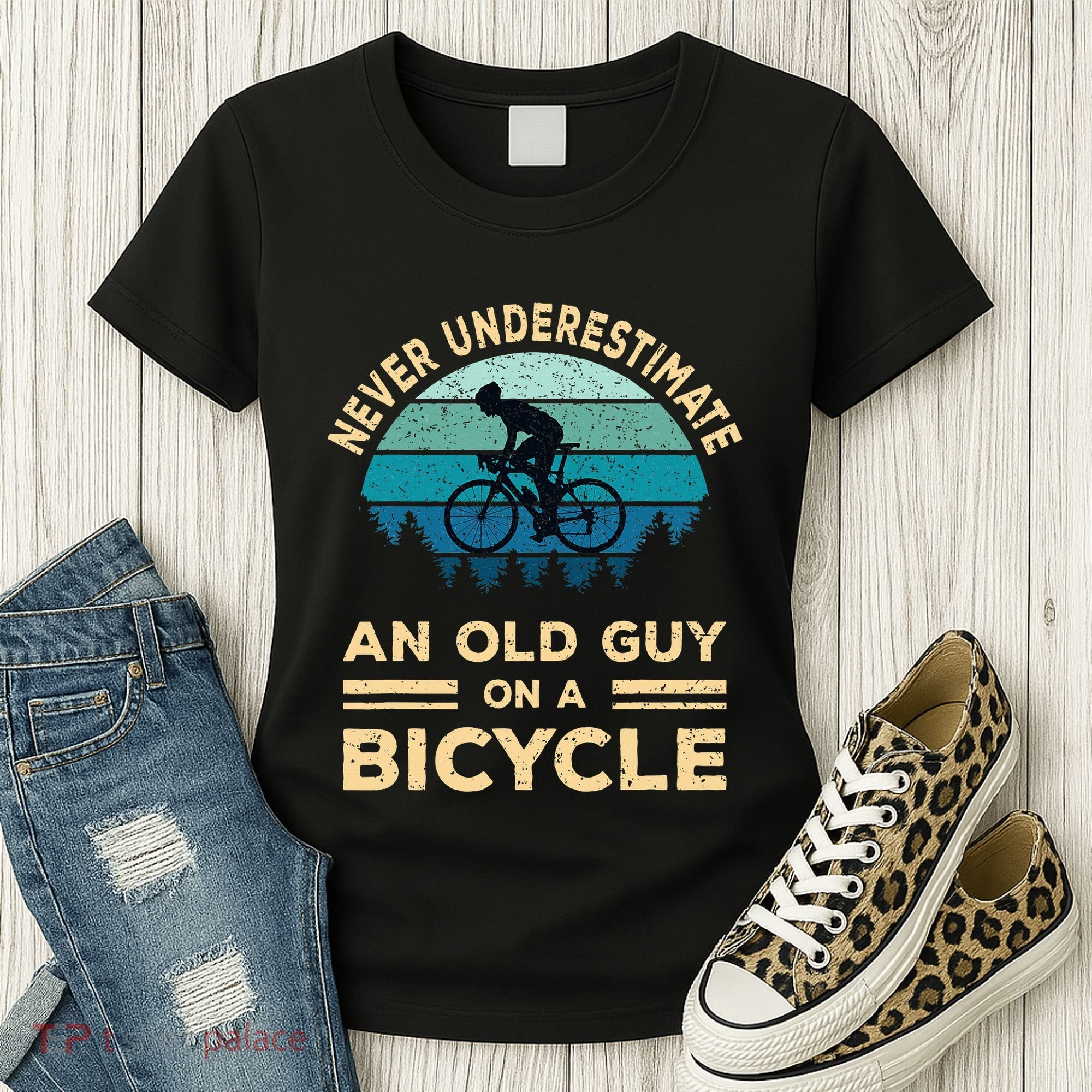 Never Underestimate An Old Guy On A Bicycle Funny Cycling Women's T-Shirt