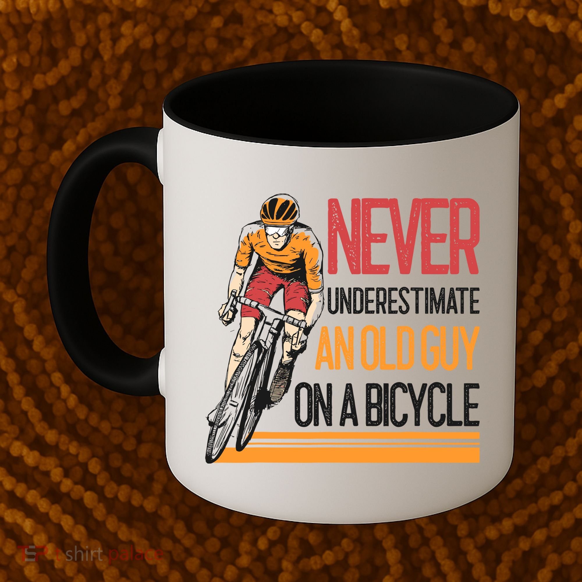 Never Underestimate An Old Guy On A Bicycle Funny Cycling Coffee Mug