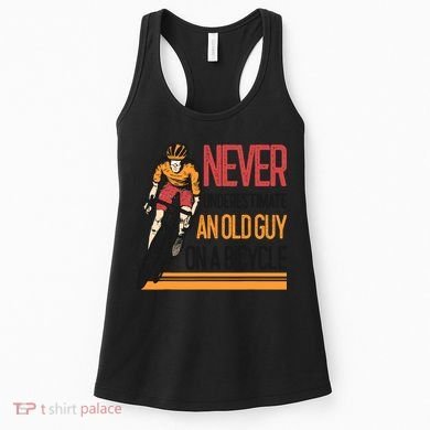 Never Underestimate An Old Guy On A Bicycle Funny Cycling Women's Tank Top
