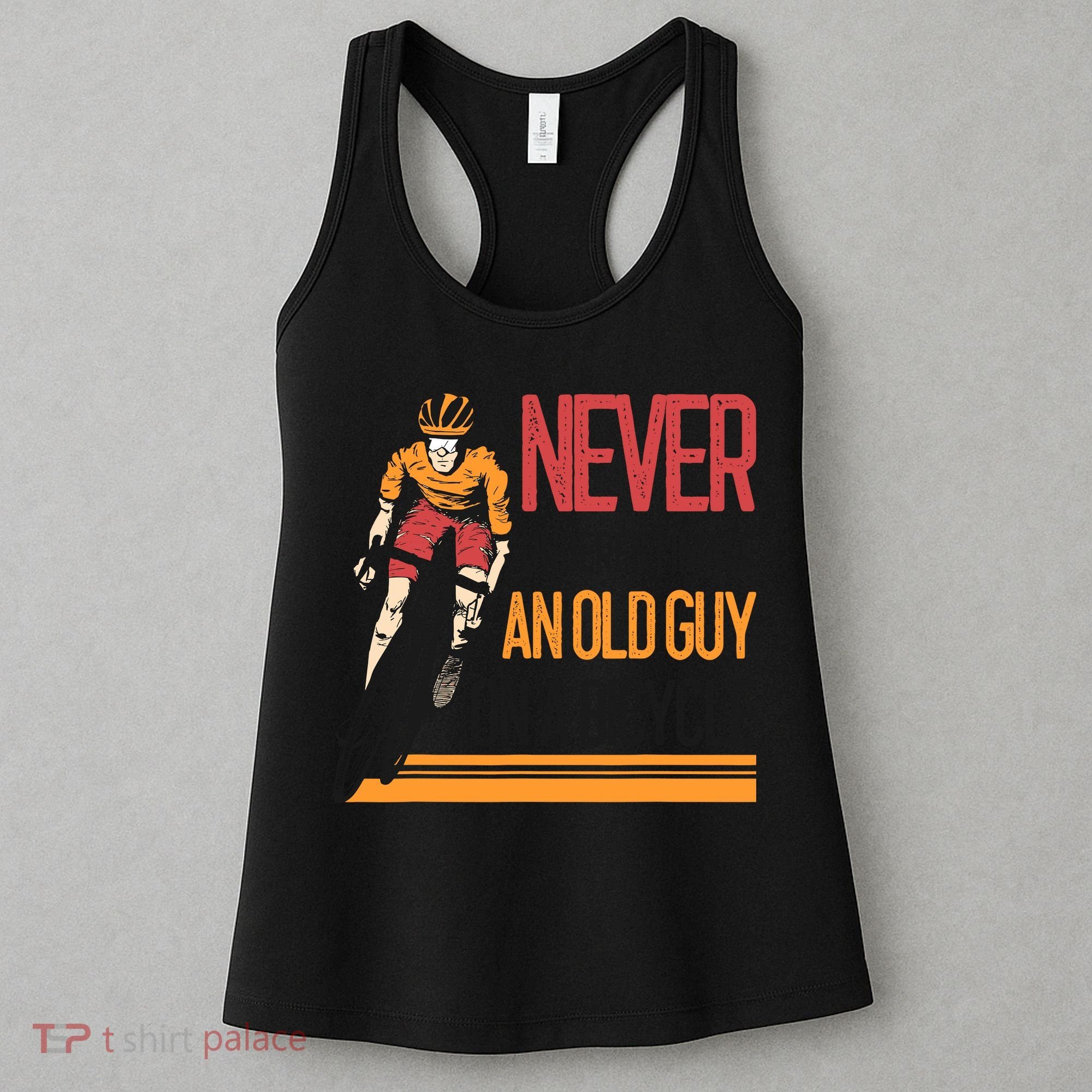Never Underestimate An Old Guy On A Bicycle Funny Cycling Women's Tank Top