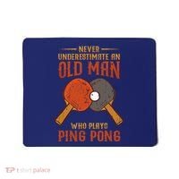 Never Underestimate An Old Man Who Plays Ping Pong Sport Mousepad thumb 0