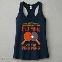 Never Underestimate An Old Man Who Plays Ping Pong Sport Women's Tank Top thumb 3