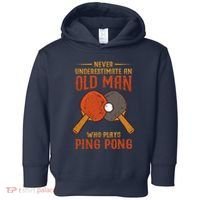 Never Underestimate An Old Man Who Plays Ping Pong Sport Toddler Hoodie thumb 0